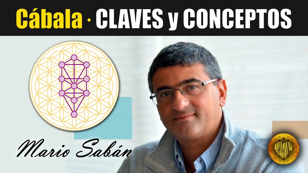 💛 Mario Sabán · CLAVES y CONCEPTOS de la CÁBALA y el SENTIDO de la VIDA ·