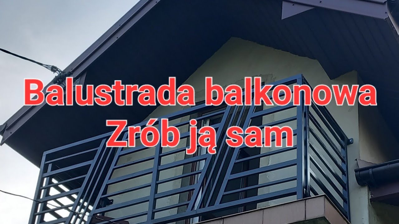 Balustrada balkonowa.Cześć 1. materiał,koszt,czas wykonania,błędy.