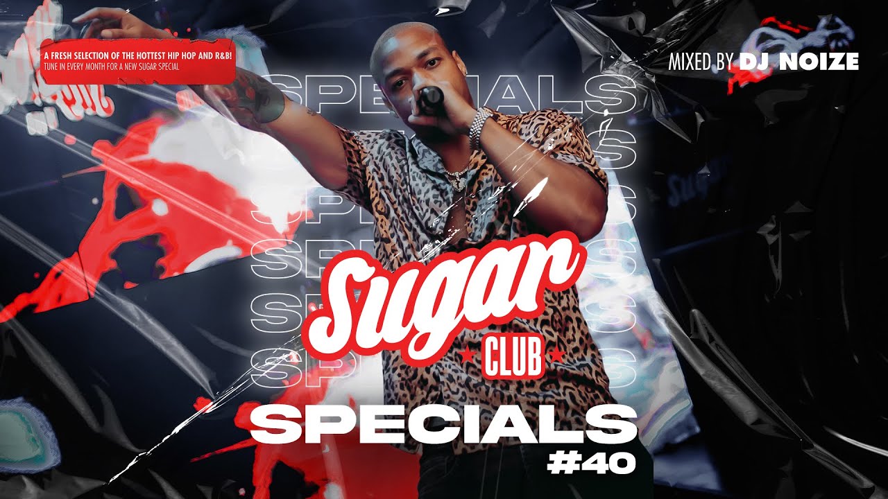 Sugar Specials #40 | December 2023 | A fresh selection of the hottest Hip-Hop & R&B by DJ Noize