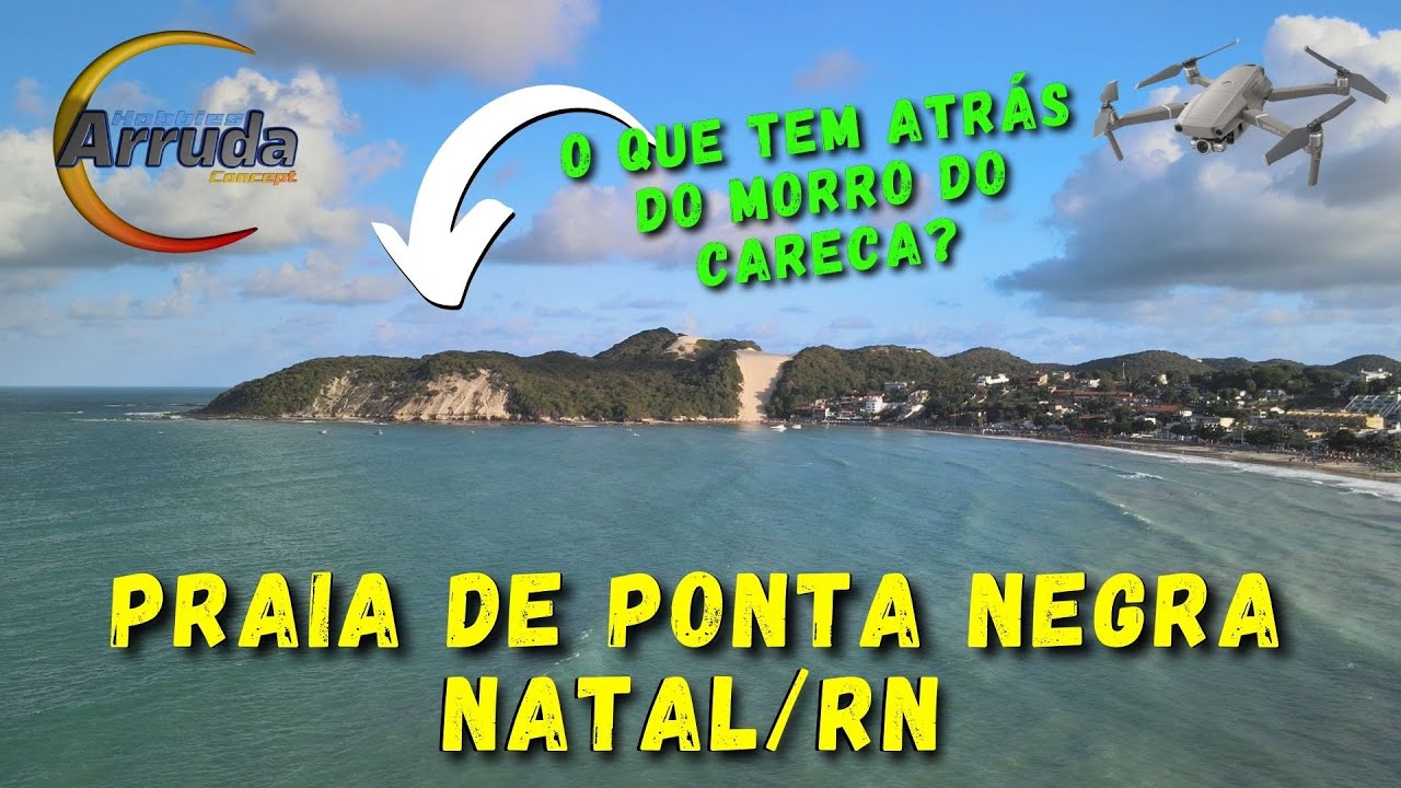 O que tem atrás do MORRO DO CARECA? - Praia de PONTA NEGRA em NATAL/RN #009