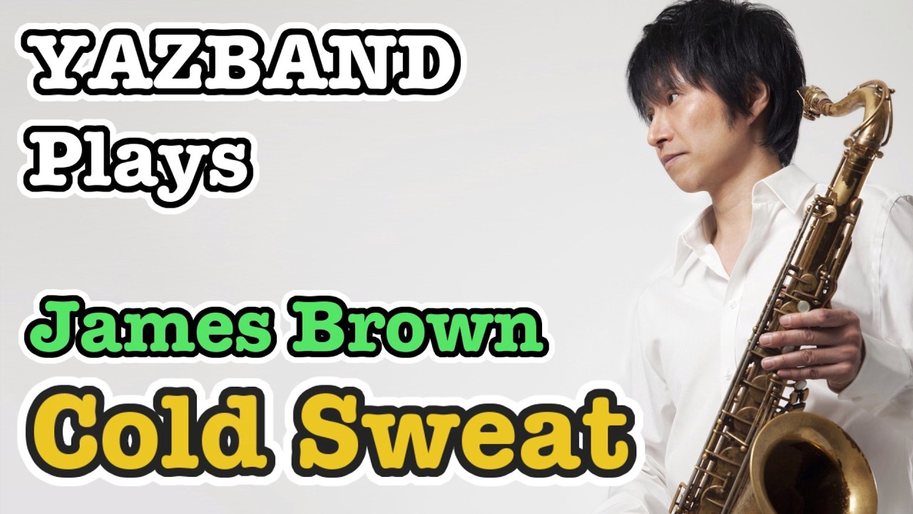 Cold Sweat (James Brown) – YAZBAND Cover #JamesBrown #ColdSweat #funk #funkmusic #saxophone