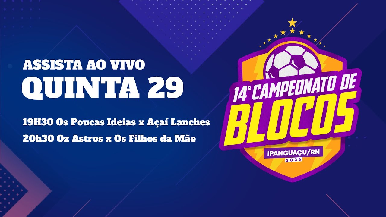 (🔴 AO VIVO) 6º DIA: 14º CAMPEONATO DE BLOCOS DE IPANGUAÇU #futsal  #campeonato #futsalaovivo