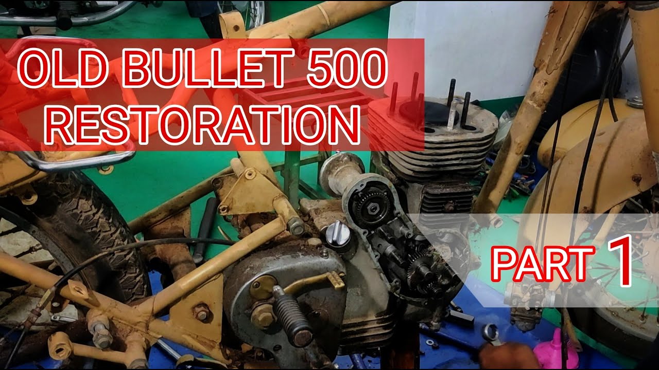 Old Model Bullet 500 Restoration | PART 01 |