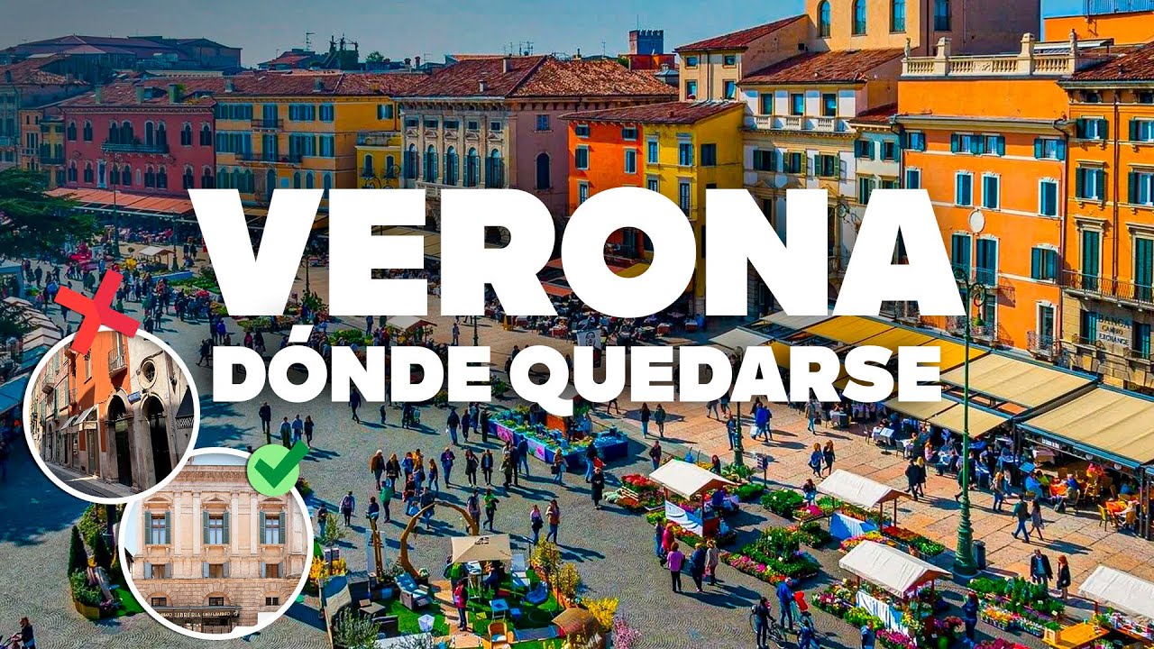 DÓNDE QUEDARSE EN VERONA! Mejores zonas y hoteles baratos!