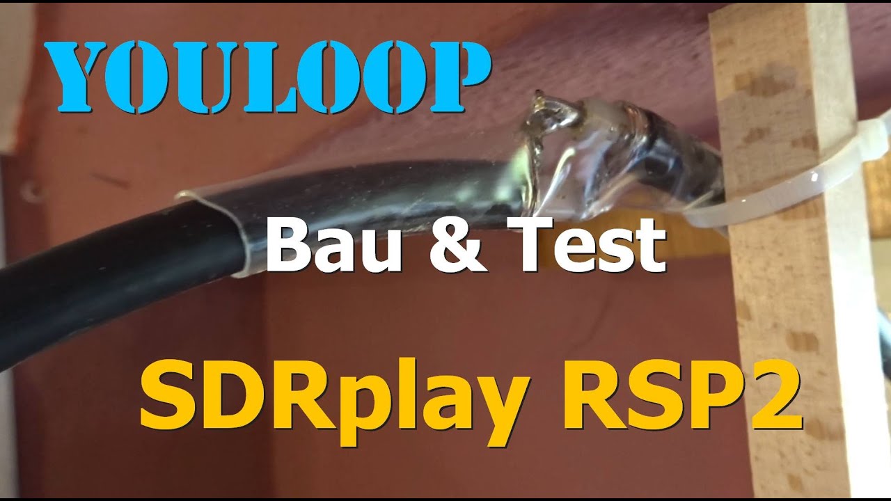 Bau und Test - Original Youloop Breitband Loop Antenne & SDRplay RSP2pro ... Langwelle bis Kurzwelle