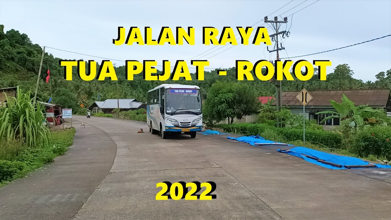 Jalan Raya Tua Pejat - Rokot Sipora Mentawai tahun 2022 | Full Trip