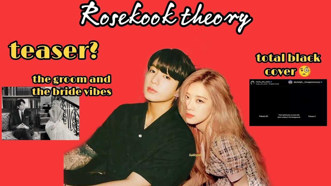 Rosekook theory 🤍 total black cover 🧐, the groom and the bride vibes, teaser?