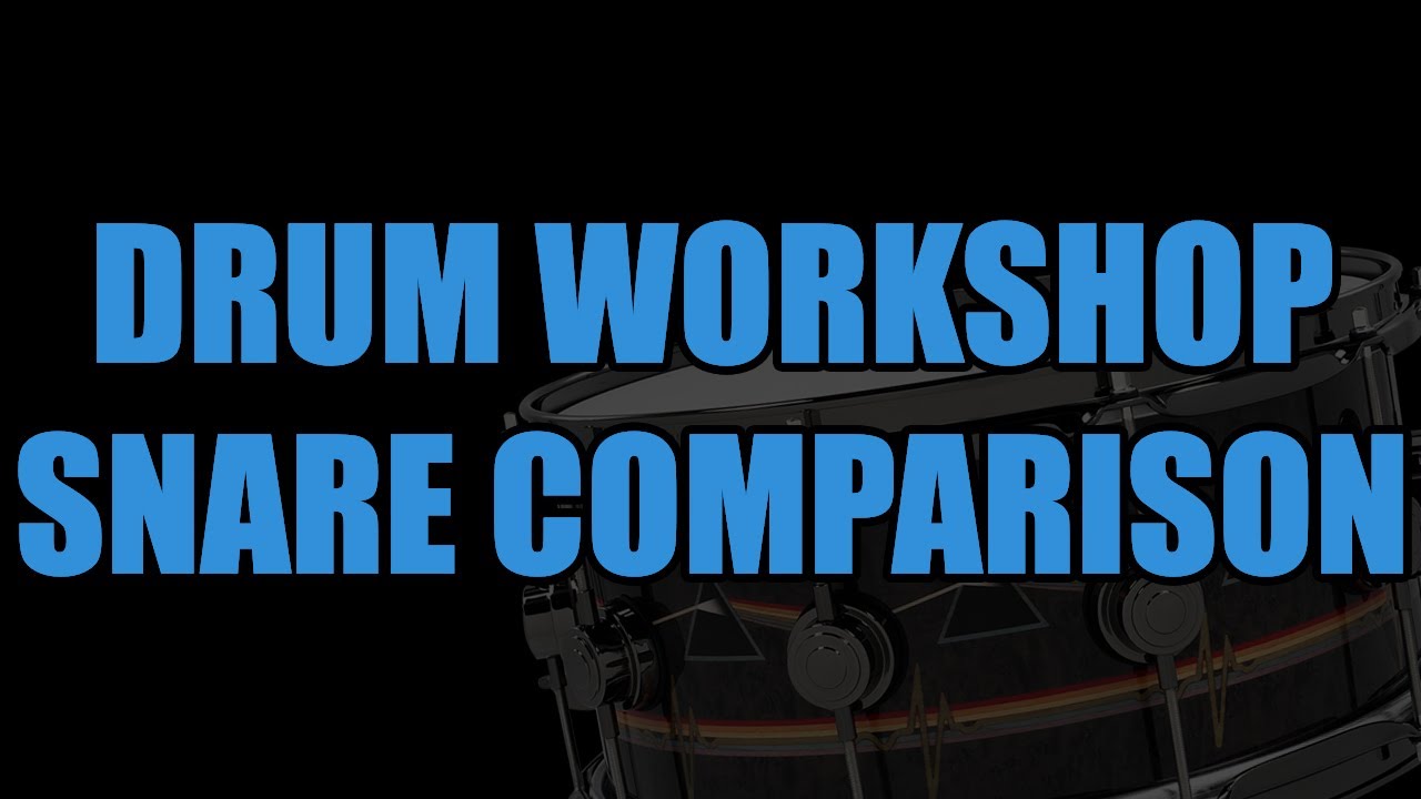 DW Collectors Series Snare Comparison