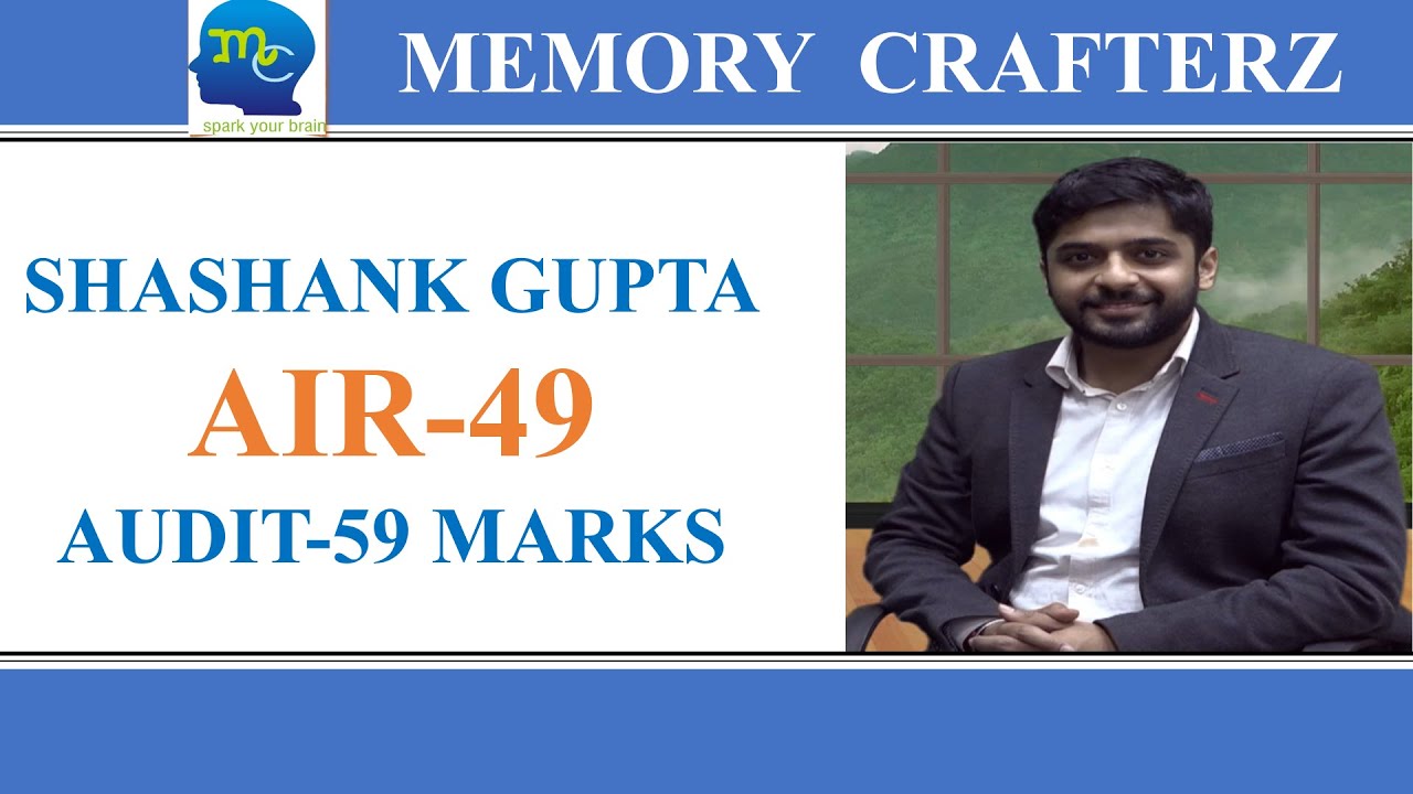 CA Final Nov 2019 | AIR 49 | Shashank Gupta | Memory Crafterz/How to crack in 1st attempt.