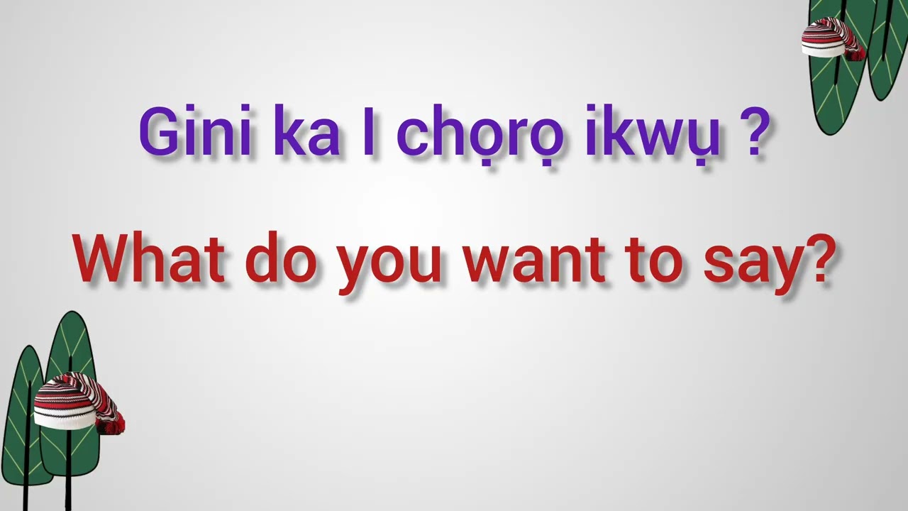 Igbo daily Questions and meaning 