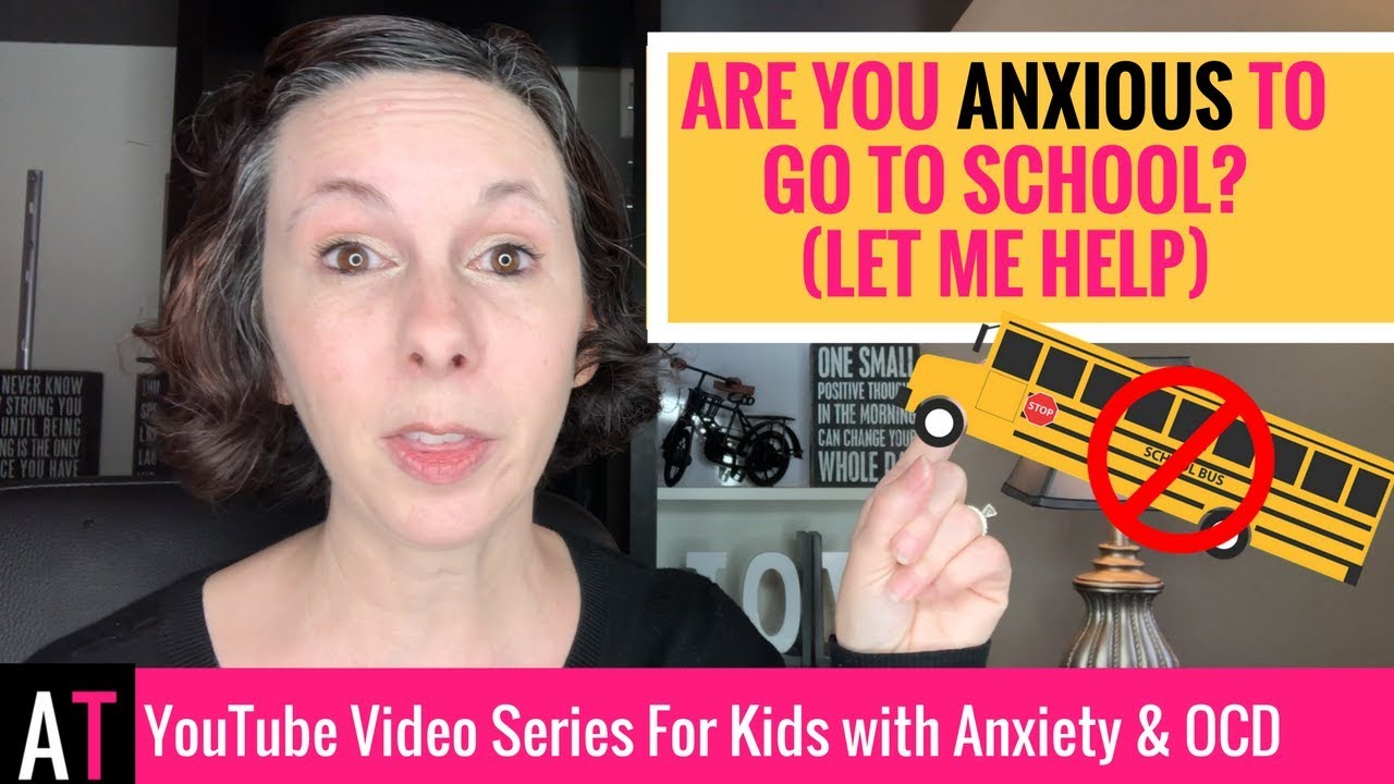 Are You Anxious to Go to School? (Let me help)