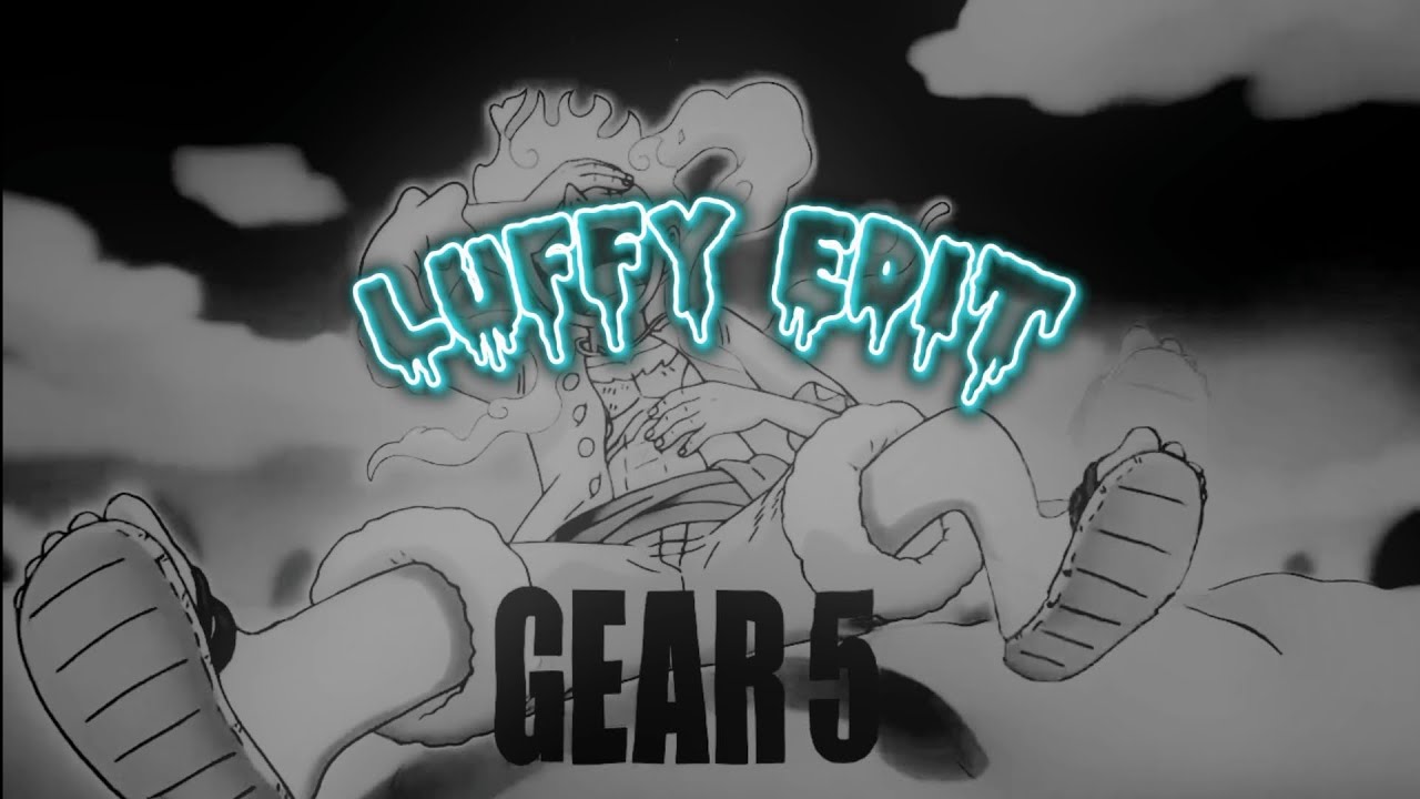 Luffy [EDIT] One piece |Fluxxwave|