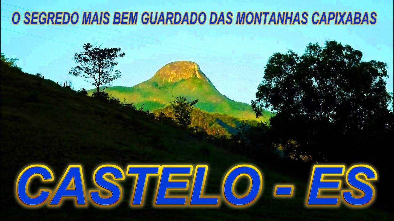Castelo - ES, O mais belo segredo das Montanhas Capixabas
