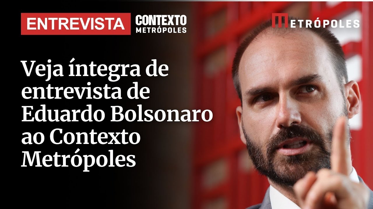 Eleições, anistia e Moraes: veja íntegra de entrevista de Eduardo Bolsonaro ao Contexto Metrópoles