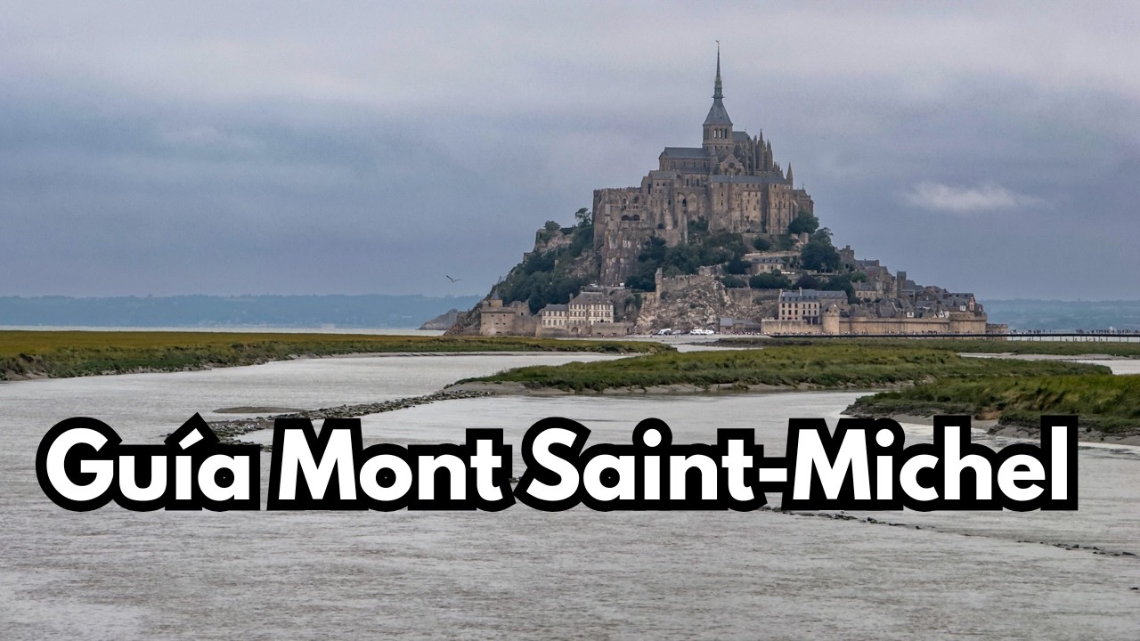Guía Mont Saint-Michel: Lo que NADIE te cuenta de la Abadía