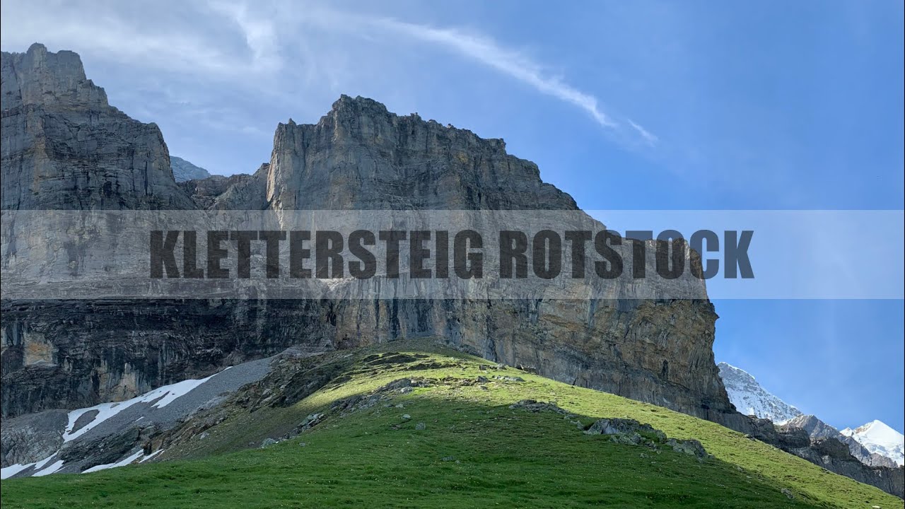 Klettersteig Rotstock - The Entire Route