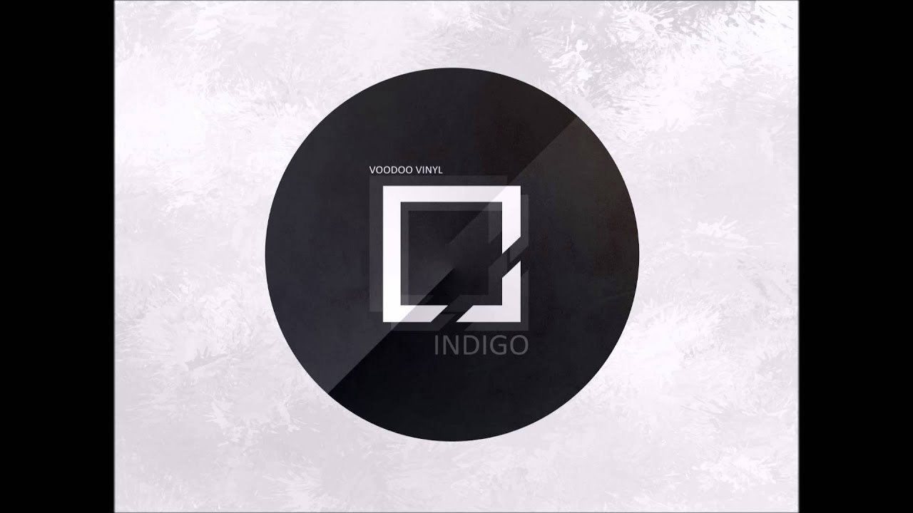 Voodoo Vinyl - Indigo (Original Mix)