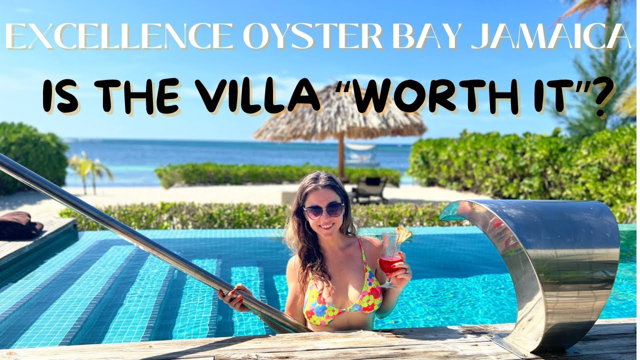 Is a Villa WORTH IT? Villa Room Tour - Watch this BEFORE you book! Excellence Oyster Bay Jamaica