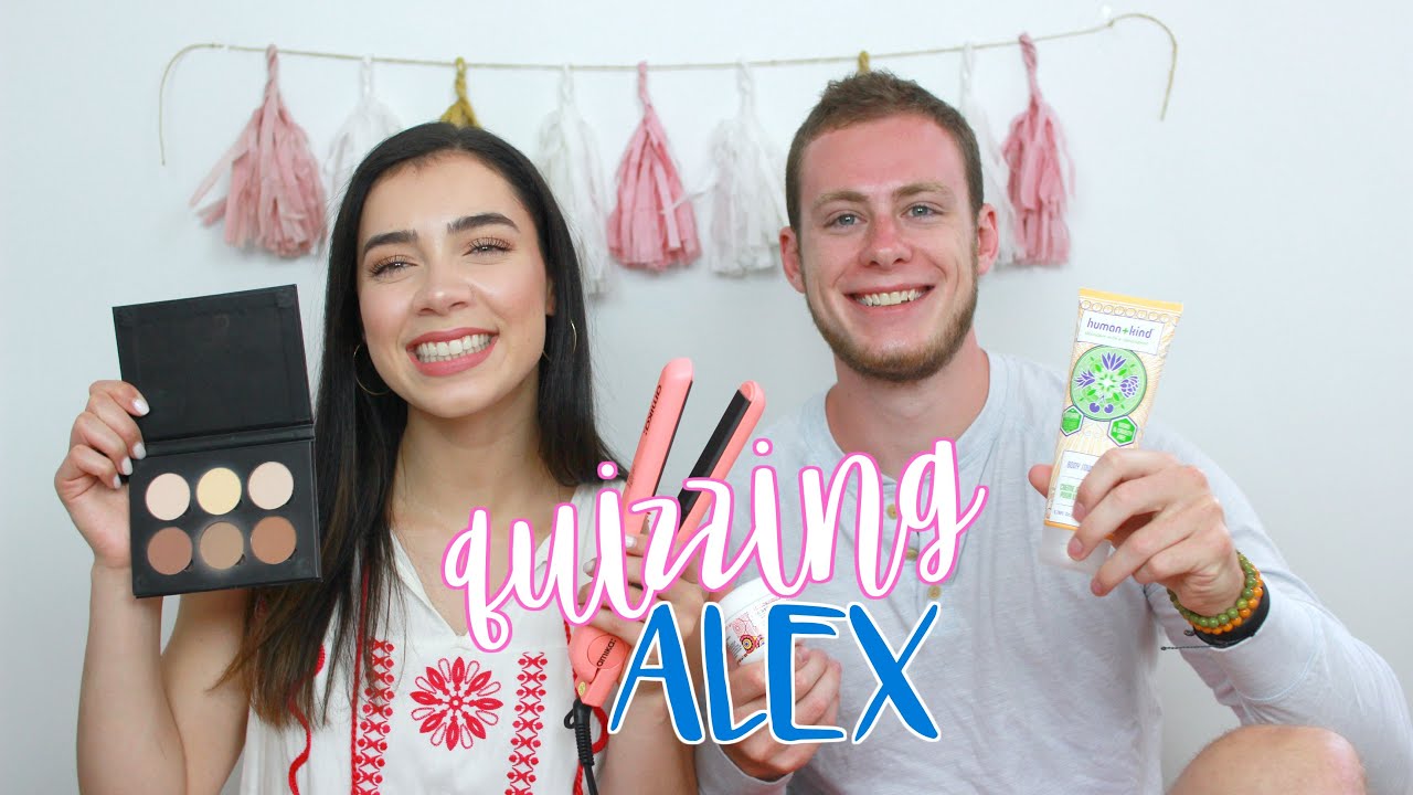 QUIZZING ALEX ON BEAUTY PRODUCTS!