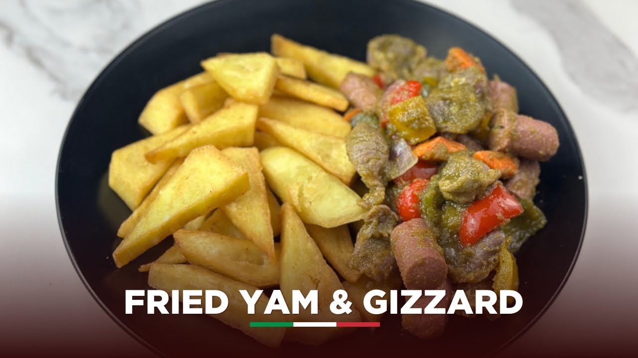 FRIED YAM WITH PEPPERED GIZZARD AND SAUSAGE
