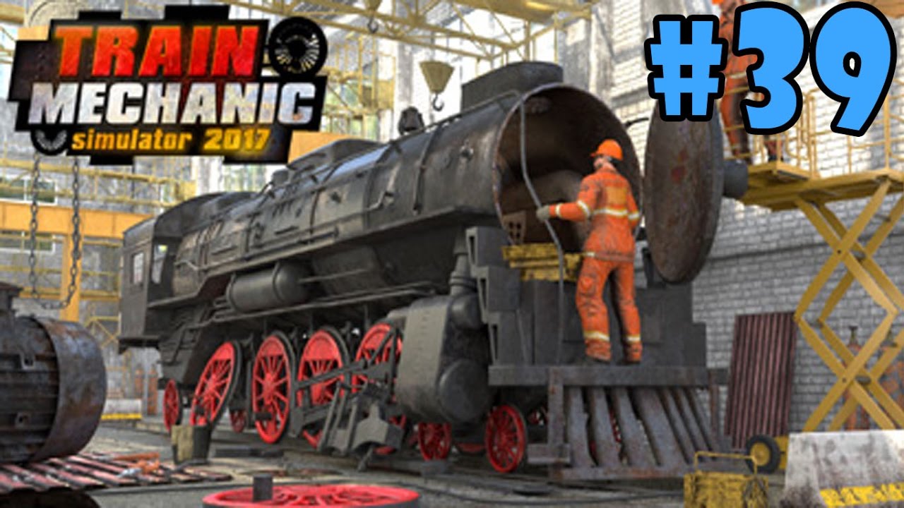 Train Mechanic Simulator 2017 - Walkthrough - Part 39 - Electric | Job Order Number 14 (PC HD)