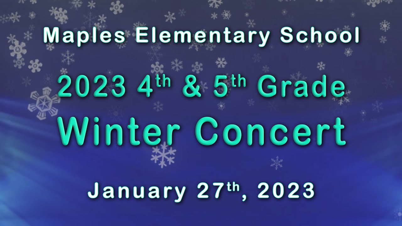 Maples Elementary -January 2023 Winter Concert