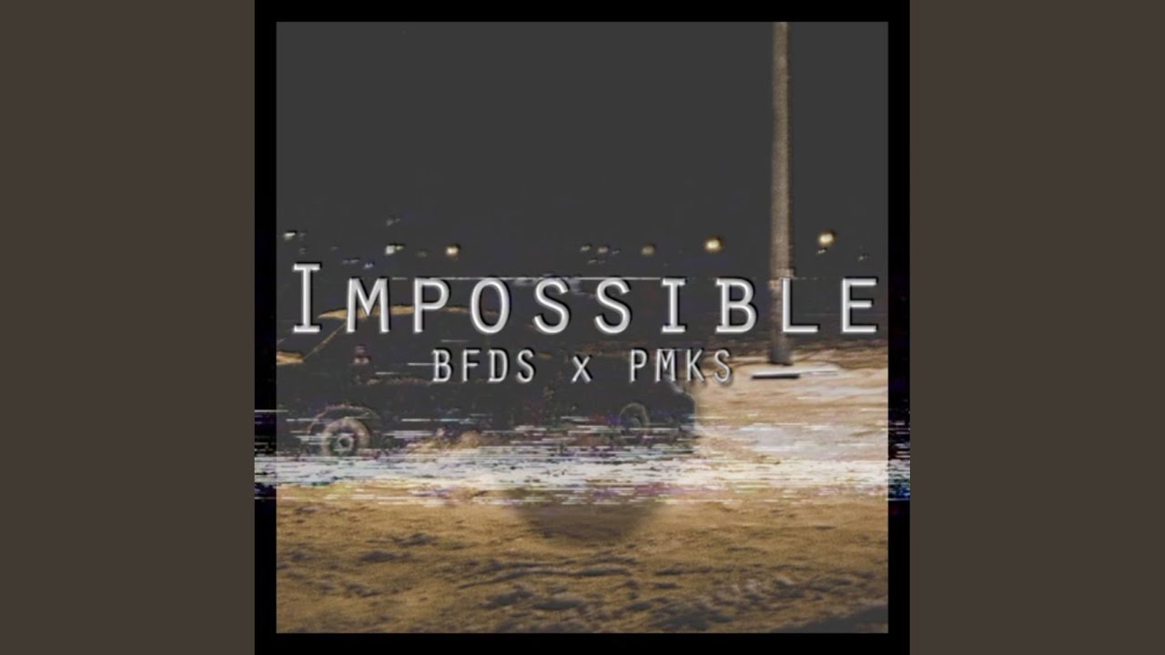 Impossible