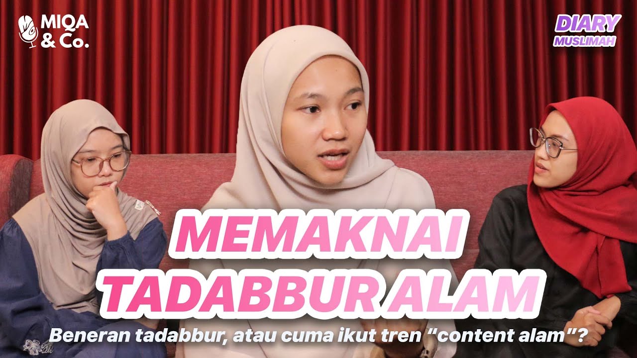 MEMAKNAI TADABBUR ALAM | Beneran Tadabbur, atau Cuma Ikut Tren 