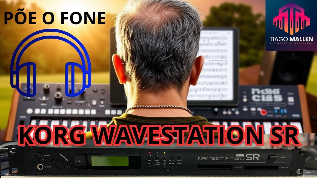 KORG WAVESTATION SR (PÕE O FONE) MODULO BIZARRO DE SONORIDADE. #teclado
