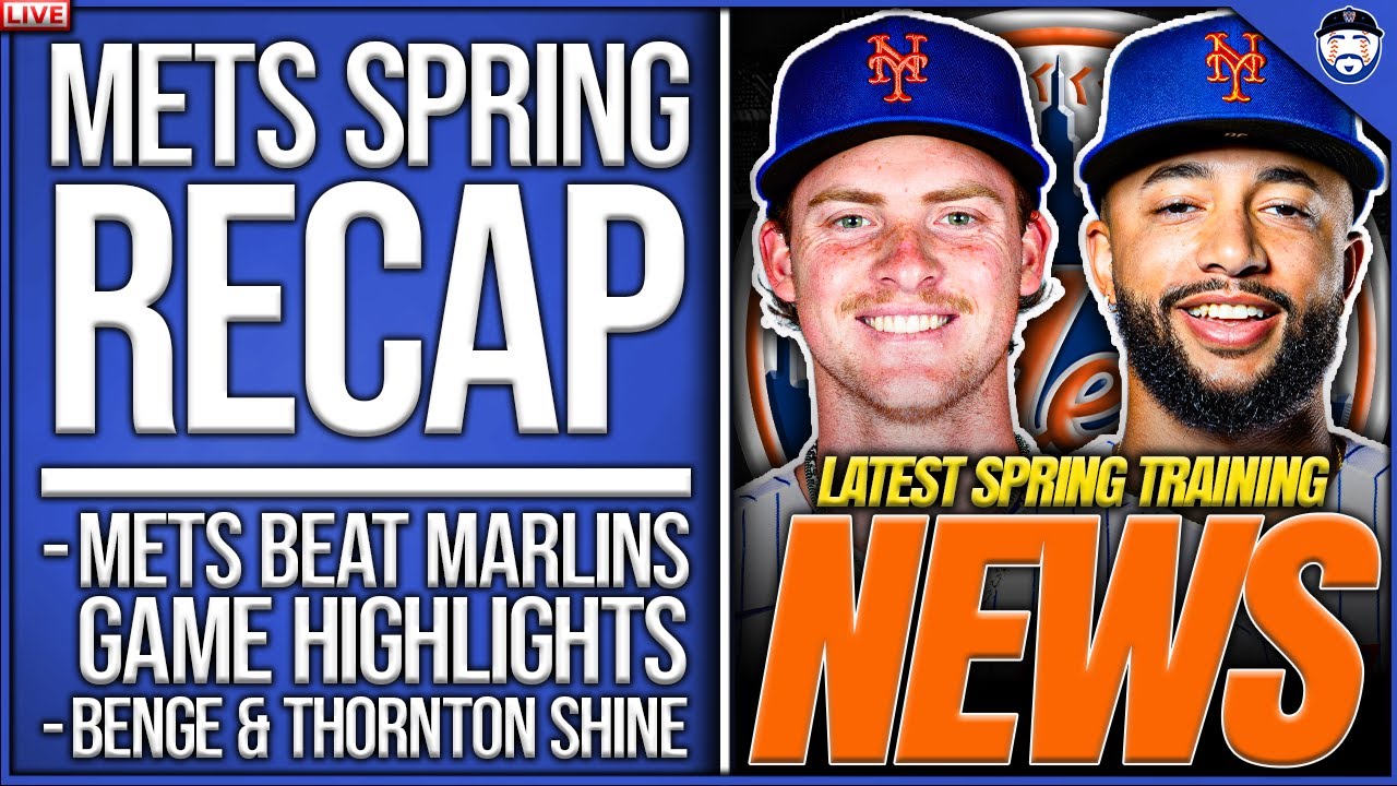 Mets Spring RECAP: Benge SHINES As Mets Beat Marlins