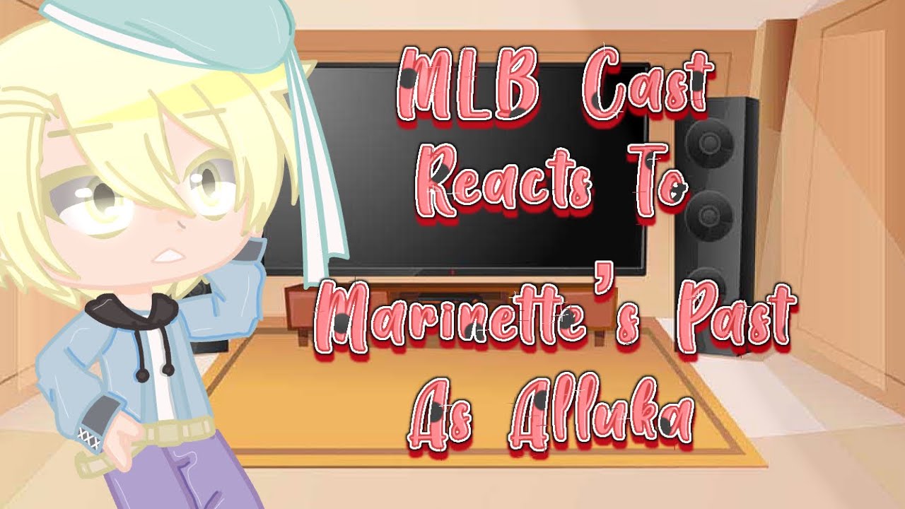MLB Cast Reacts To Miranette’s Past As Alluka // Original // MLB // Løvély - Rxsïe Prïnceśś //