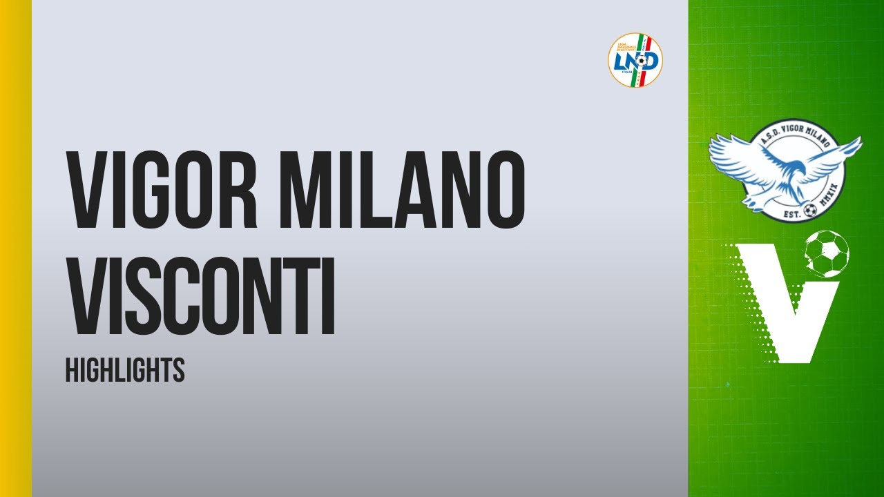 Vigor Milano vs Visconti 3-2: gol e highlights | Terza Categoria
