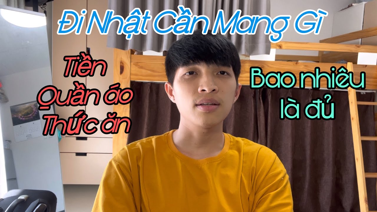 Đi Nhật Cần Chuẩn Bị Những Gì? Danh Sách Đồ Cần Mang Cho Người Đi XKLĐ Nhật Bản