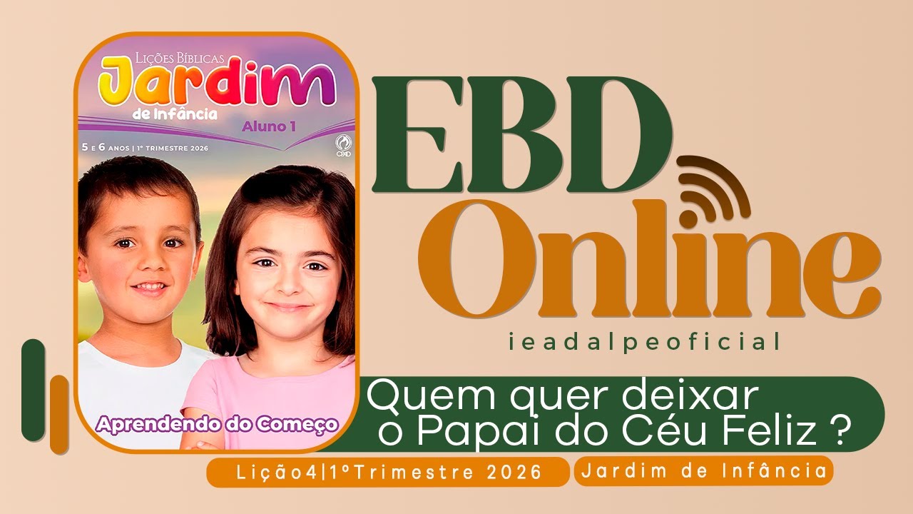 Quem quer deixar o Papai do Céu feliz?| Lição 4 Jardim de Infância | EBDOnline 1ºTrimestre 2026.