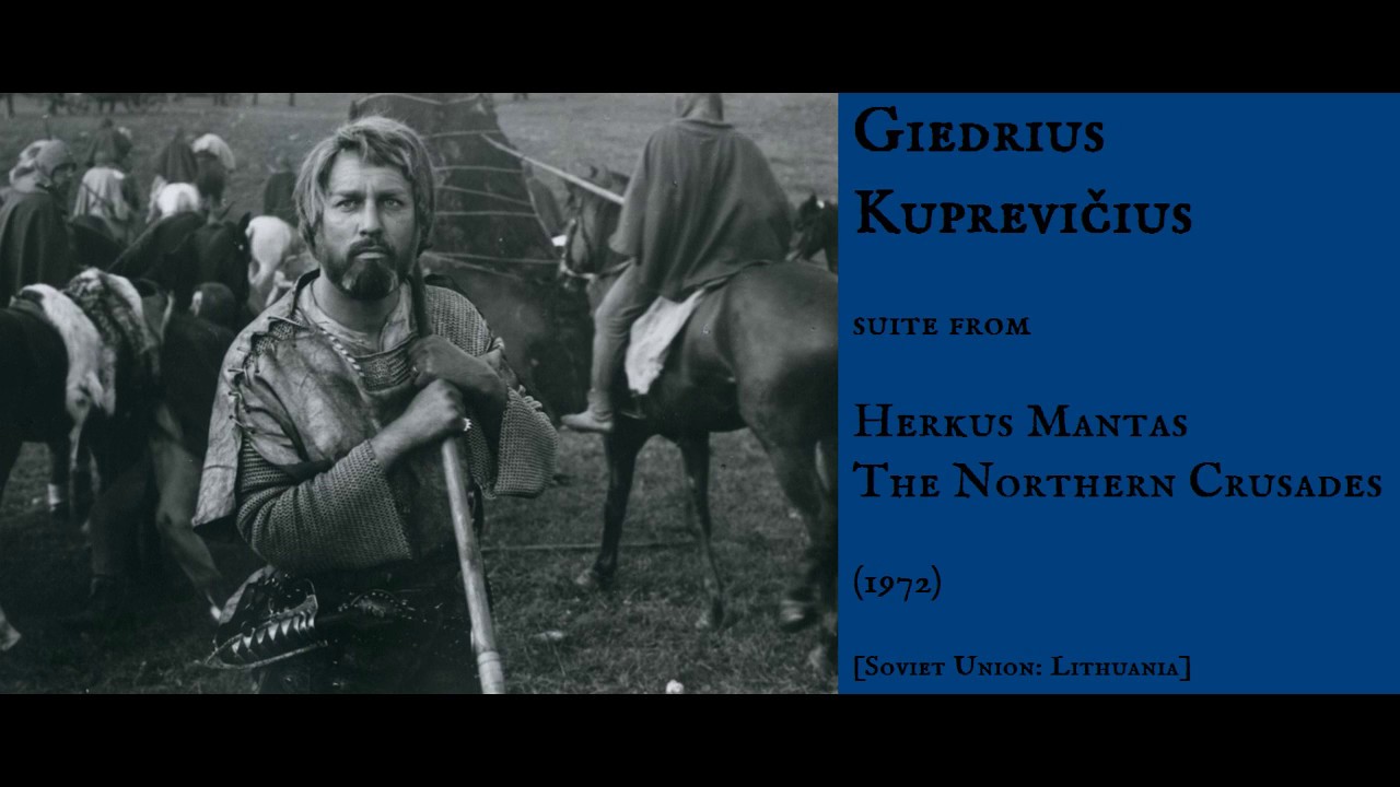 Giedrius Kuprevičius: Herkus Mantas - Northern Crusades (1972)