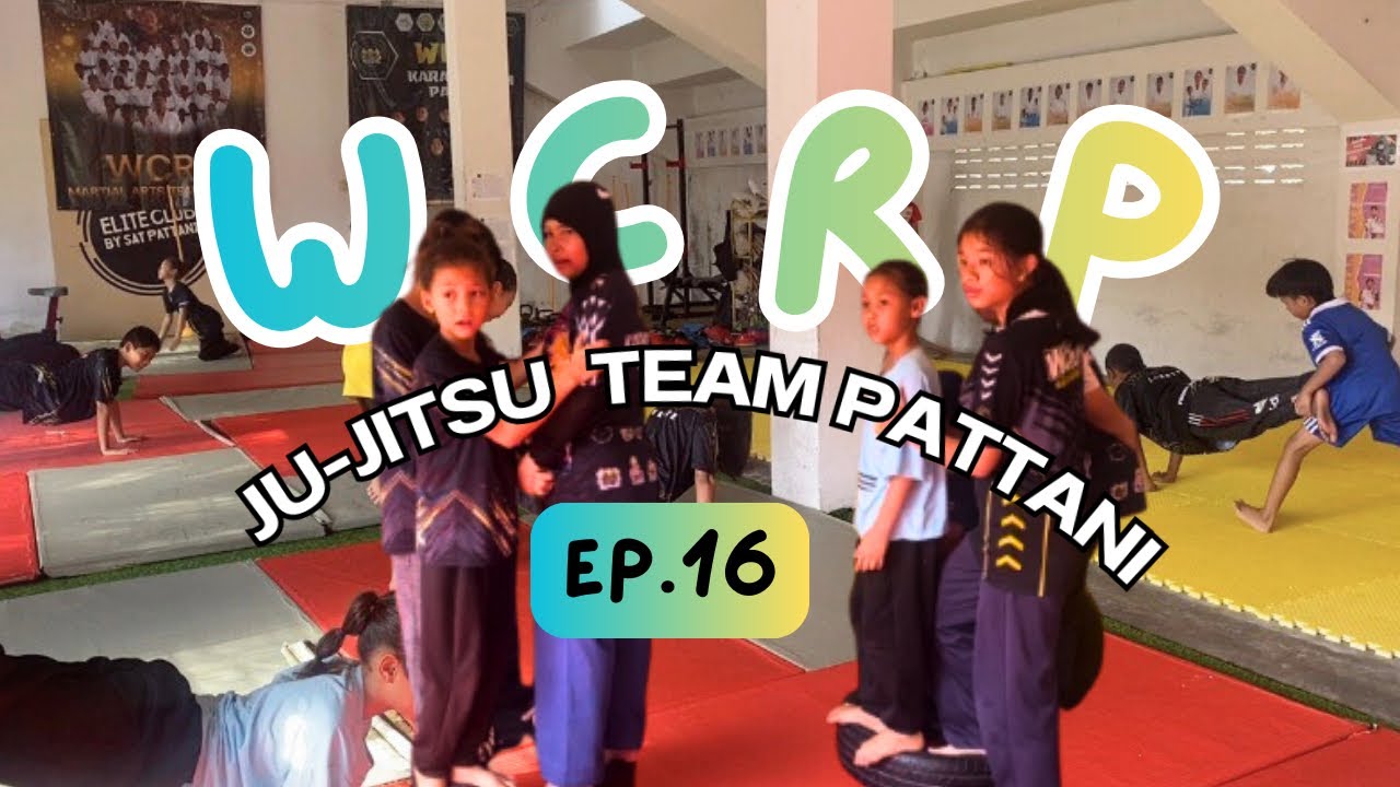 ju-jitsu training 2026 - WCRP Martial Arts Team Pattani EP.16 (Thailand)