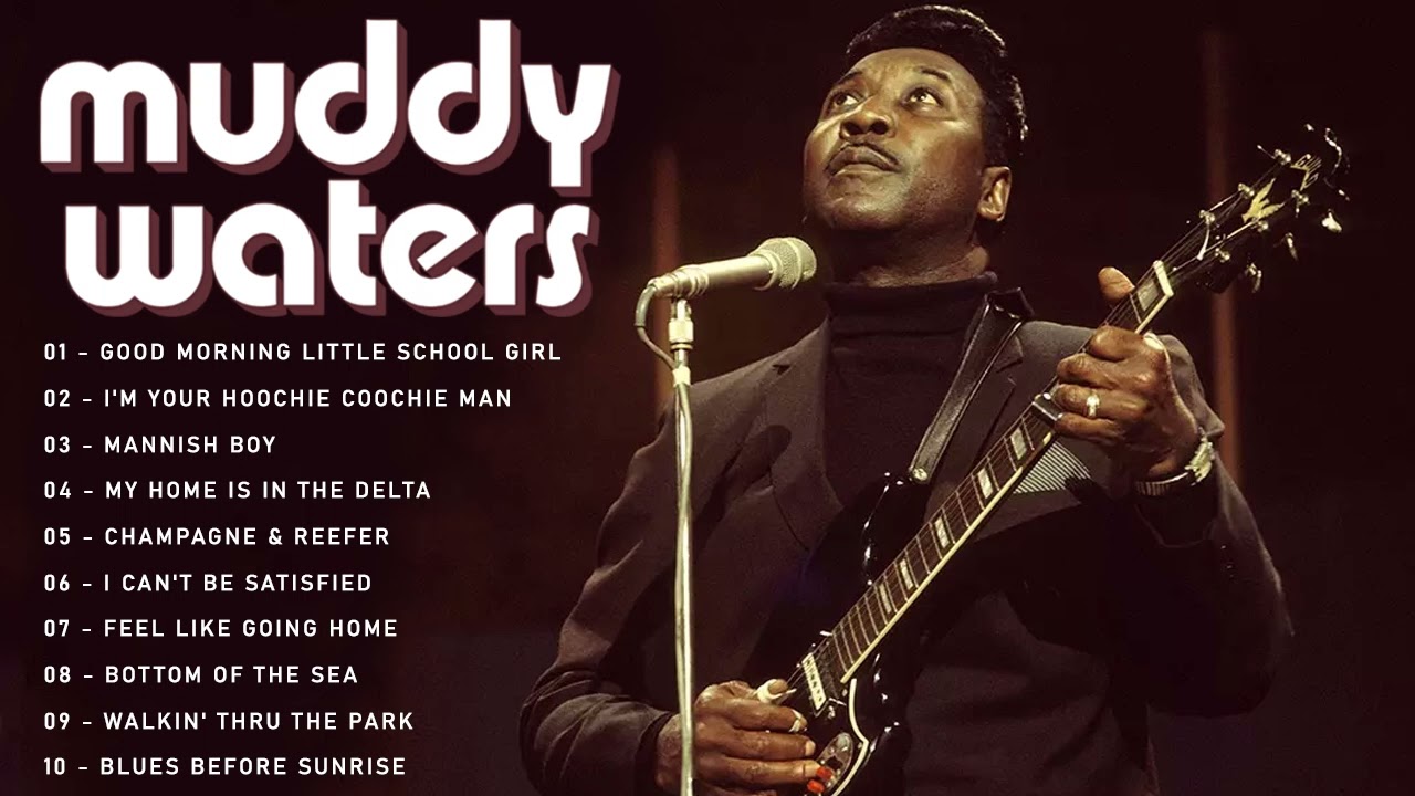 Muddy Waters Greatest Hits playlist | Best Songs Of Muddy Waters playlist | Muddy Waters Blues Songs