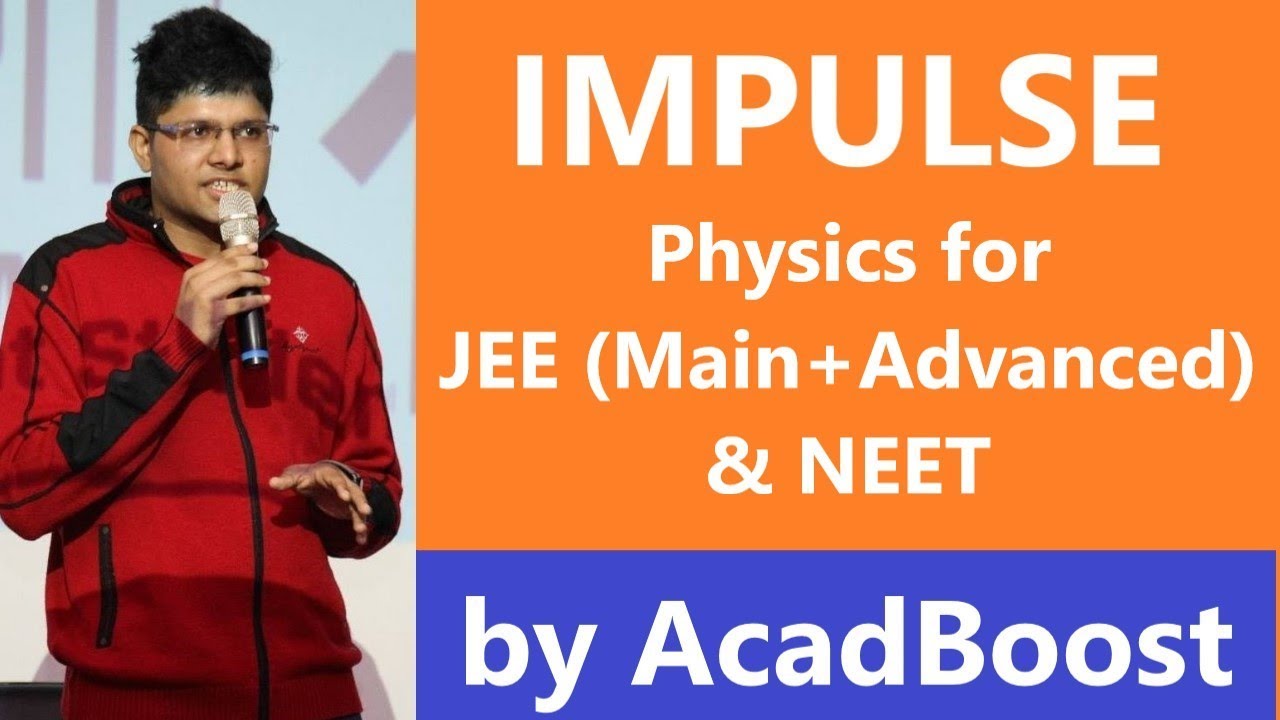 Impulse - Mechanics | AcadBoost course sample | Kalpit Veerwal