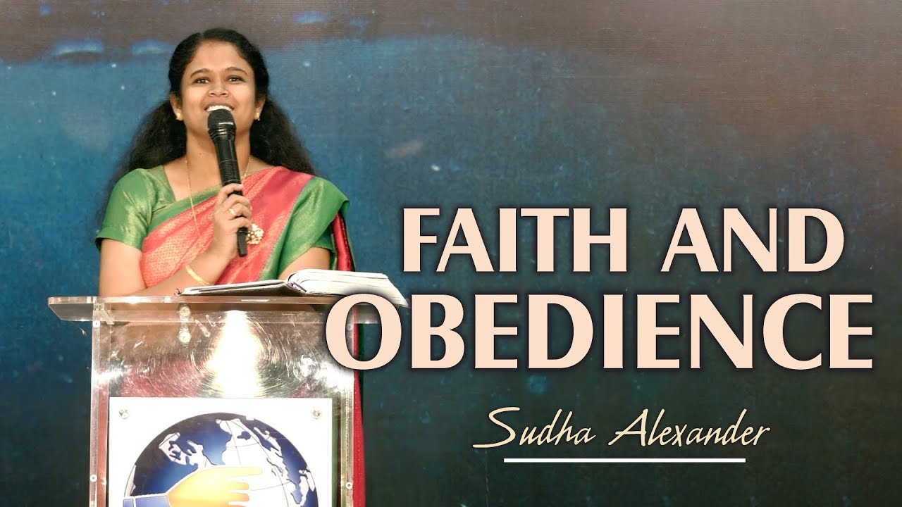 Faith and Obedience | Sudha Alexander