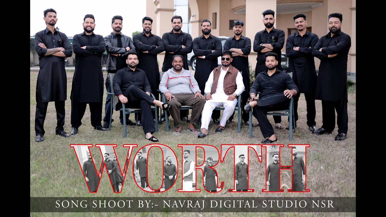 Worth ( Official Video )  Boy Song Shoot By:- NAVRAJ DIGITAL STUDIO NSR