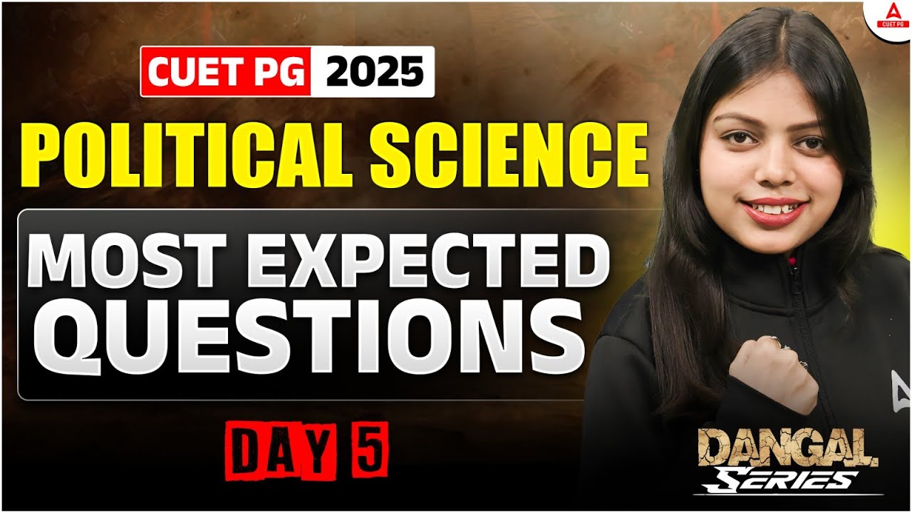 CUET PG 2025 Political Science Most Expected Question Day 5 | MA Political Science  | दंगल Series
