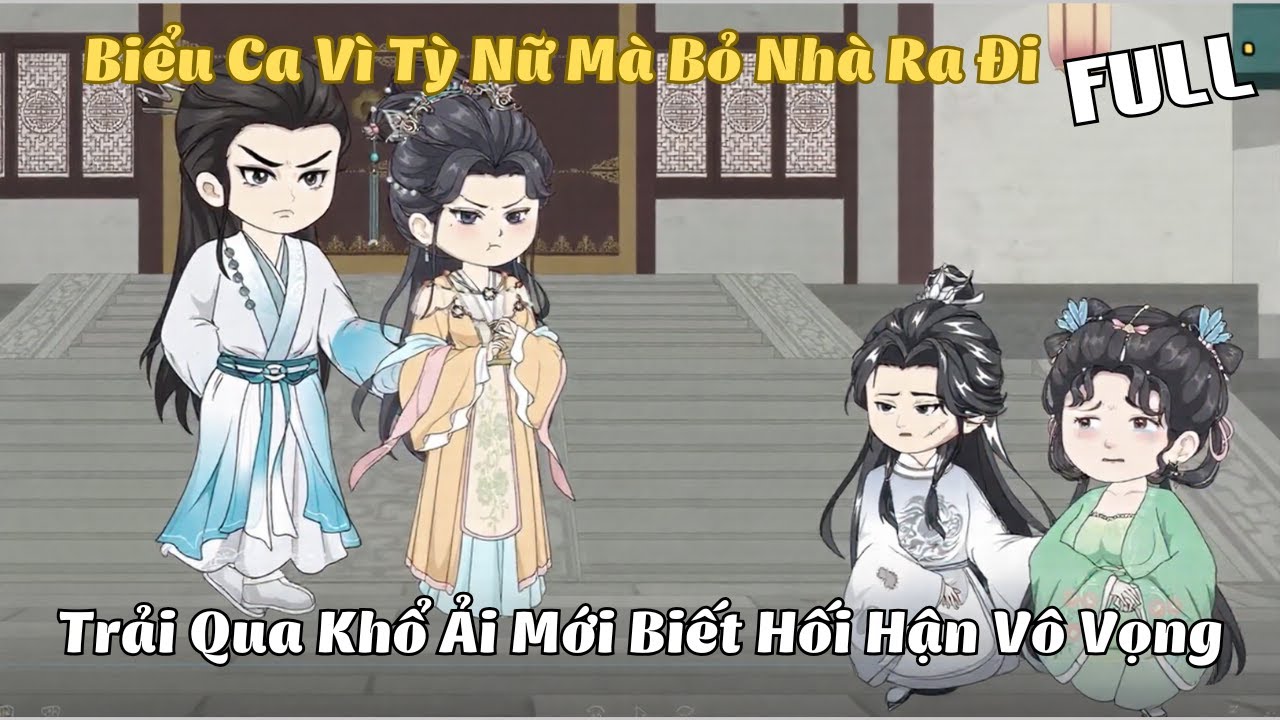 FULL BỘ | Biểu Ca Vì Tỳ Nữ Mà Bỏ Nhà Ra Đi, Trải Qua Khổ Ải Mới Biết Hối Hận Vô Vọng | Cáo Ú Review