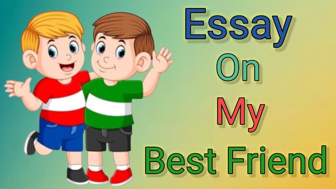10 Lines on My Best Friend | Easy Essay for Kids|How to Write Essay on My Best Friend | Class1 to 5