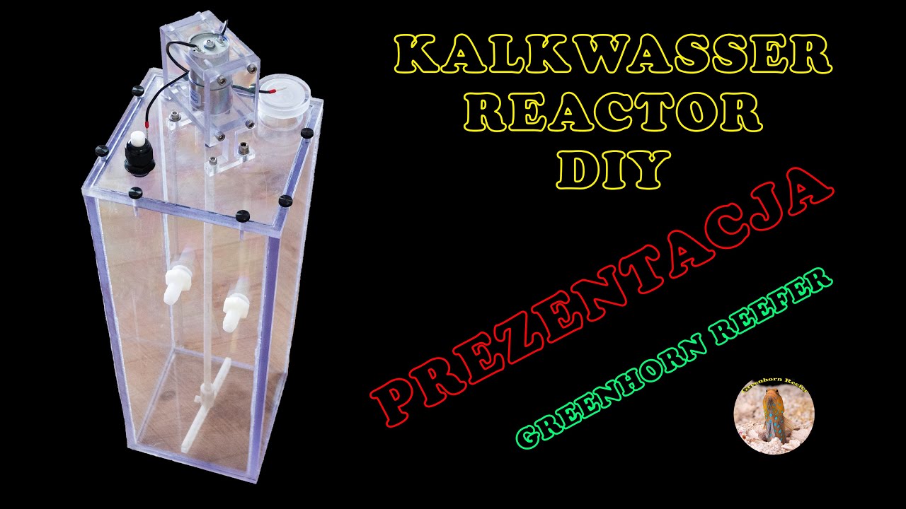 Almost Like King of DIY | Kalkwasser Reactor | Prezentacja | Greenhorn Reefer