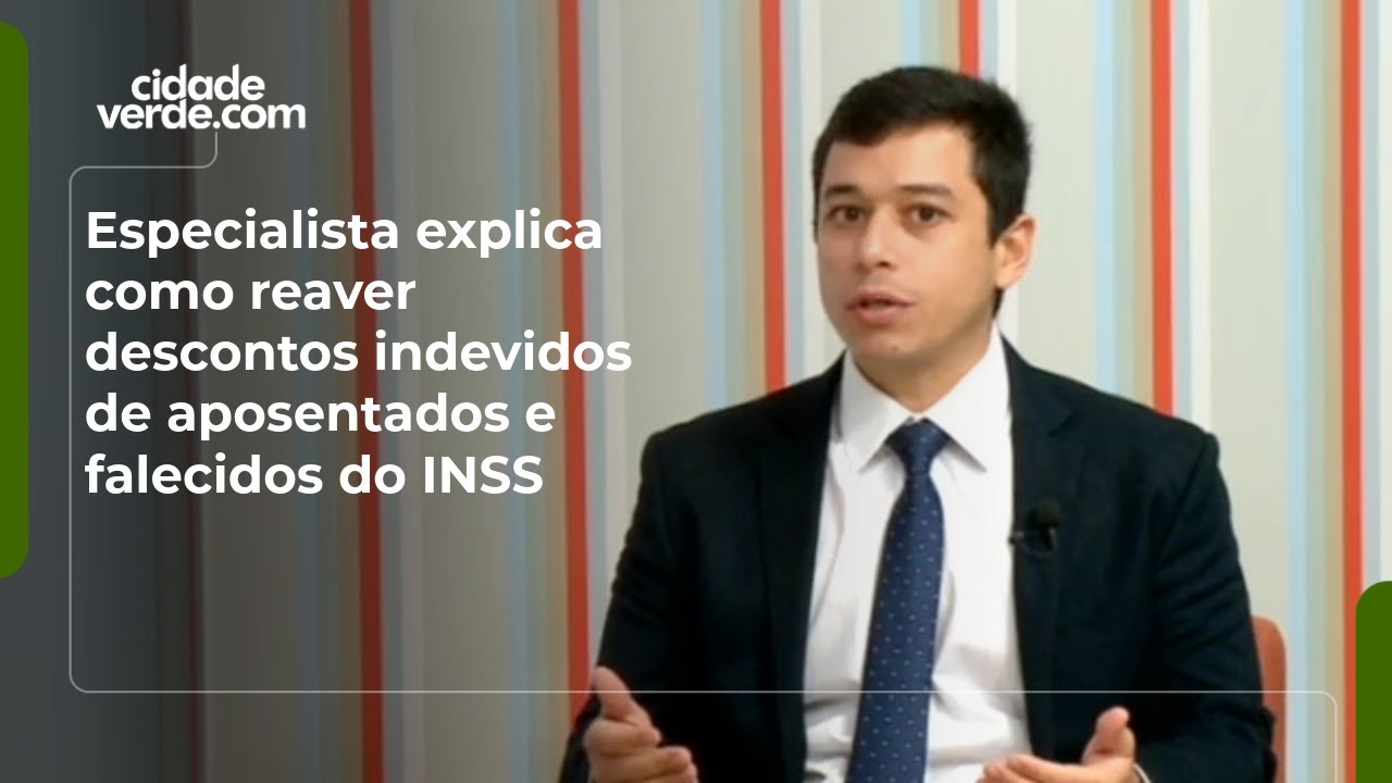 Especialista explica como reaver descontos indevidos de aposentados e falecidos do INSS