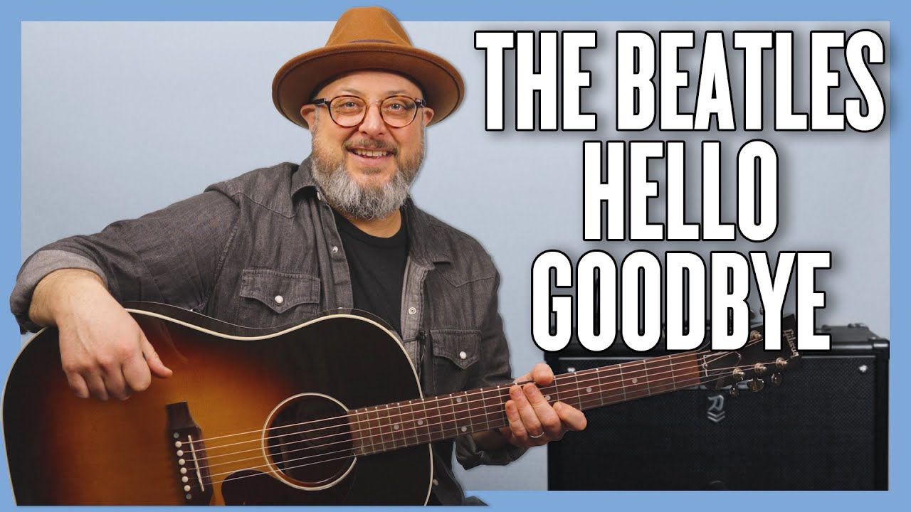 Урок игры на гитаре «The Beatles Hello Goodbye» + обучающее видео