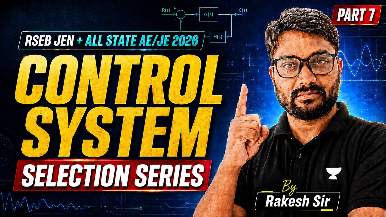 RSEB JEN & All State AE/JE 2026 | Control System Selection Series Part 7 | By Rakesh Sir