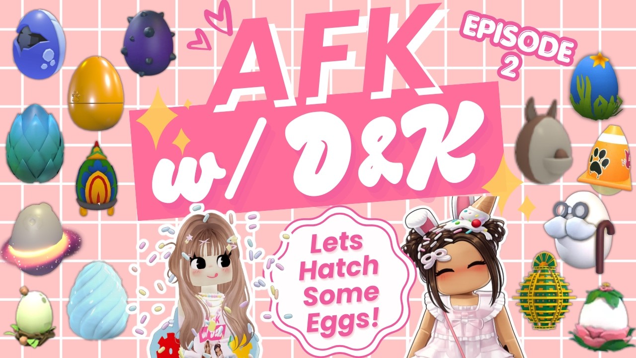 Hatching Random OLD & NEW Eggs in Adopt Me 🥚✨ | AFK w/ D&K Episode 2 Finally! #playadoptme #adoptme