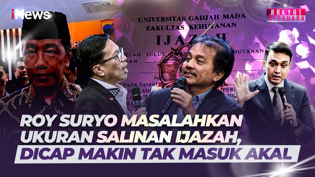 Masalahkan Ukuran Ijazah, Roy Suryo Dicap Tak Masuk Akal! & Tukang Foto Kopi | Rakyat Bersuara 17/2