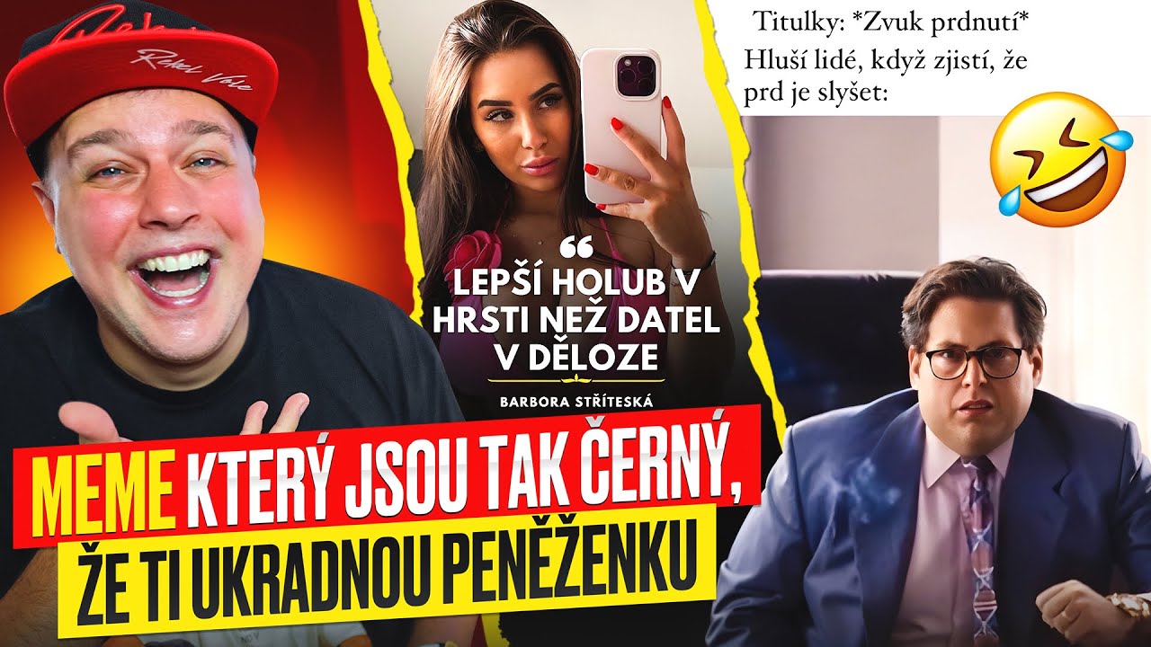 TYHLE MEME JSOU TAK ČERNÝ, ŽE TI UKRADNOU PENĚŽENKU - MíMs
